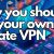 Why Setting Up Your Own VPN on a VPS is WAY Better than Using Free or Commercial VPNs